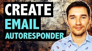 How to Create Series of Email Autoresponder [Step-By-Step] - How to Setup an Autoresponder