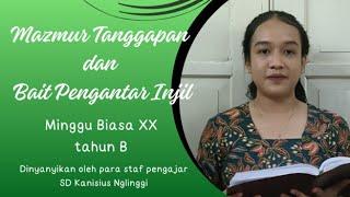 Mazmur Tanggapan dan Bait Pengantar Injil Minggu Biasa XX tahun B