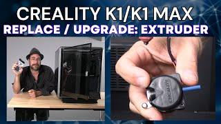 How to replace or upgrade the Creality K1 or K1 MAX Extruder - Step-By-Step 3D Printer