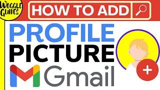 How to add a Gmail profile picture - a complete guide