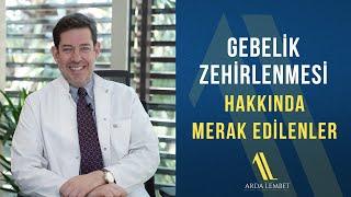 Preeklampsi (Gebelik Zehirlenmesi) Hakkında Merak Edilenler | Prof. Dr. Arda Lembet