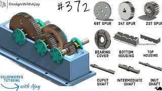 How to design Reduction Spur Gear Box Link in description #372 #designwithajay #tutorial #solidworks