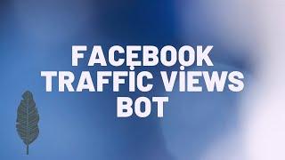 Facebook View Bot 2022 | Download Tutorial | Gaming Viewer Bot