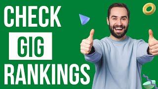 How to Check Gig Ranking on Fiverr - Track Gig Position Easily