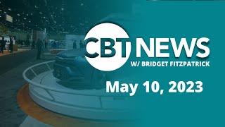 CBT News #newscast w/ Bridget Fitzpatrick (May 10, 2023)