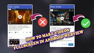 How to Enable Fullscreen mode in any videos in webview Android Studio Tutorial