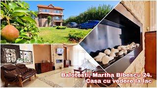 Balotesti, Martha Bibescu 24. Casa cu vedere la lac