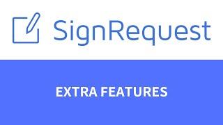 SignRequest advanced options