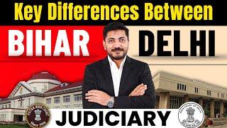 Delhi vs Bihar Judiciary | Key Differences in Exam Pattern, Syllabus & Preparation Strategy