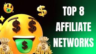 8 Best Affiliate Networks To Join in 2024 To Earn Money!