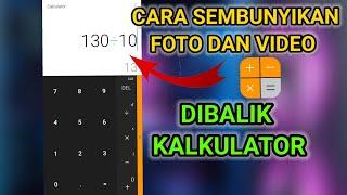 Cara Menyembunyikan Foto Dan Video Dengan Aman Di Calculator || Kalkulator Penyimpan Foto dan Video