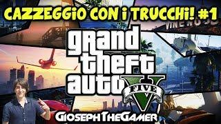 GTA V | CAZZEGGIO TOTALE CON I TRUCCHI! #1 HD ITA By GiosephTheGamer