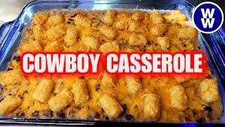 SKINNY Cowboy Casserole WW Cozy Comfort FoodWeight Watchers Recipe- Family Friendly WW Dinner Prep