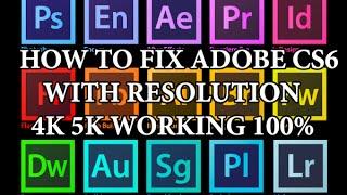 How to Fix Adobe Photoshop CS6 With 4K 5K Resolution