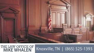 The Law Office of Mike Whalen | Lawyers - Criminal in Knoxville