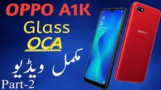 Oppo A1k glass replacement part 2 by apna solution