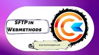 SFTP Configuration and Implementation in webmethods | HarmoniGate