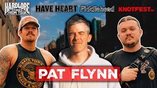 HardLore: Stories From Tour | Pat Flynn (Have Heart / Fiddlehead)
