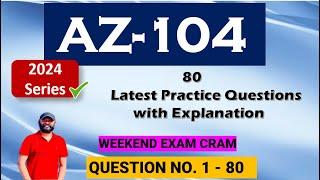 Azure Administrator (AZ-104) Exam Cram | 80 Practice Questions with detailed explanations |  #az104