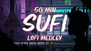 SUFI lofi mashup   50+ min sufi songs to relax your mood!  #sufi #hindilofi