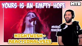 NIGHTWISH - Yours Is an Empty Hope Reaction (Reactionalysis) - Music teacher analysis.
