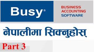 Busy Accounting Software Tutorial | Part 3 in Nepali | Learn Business Accounting Software