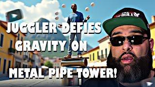 Juggler DEFIES Gravity on Metal Pipe Tower!