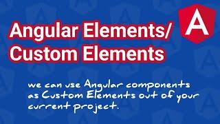 7.1) Angular | Components | Angular Elements/Custom Elements in Tamil