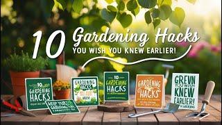 10 Gardening Hacks You Wish You Knew Earlier! #GardeningTips, #OrganicFarming, #DIYGardening