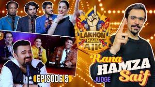 Lakhon Main Aik | Episode 5 | Ft. Rana Hamza Saif & Ahmad Ali Butt | Talent & Comedy Show 