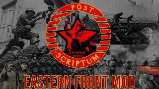 Official Eastern Front Mod Announcement - Post Scriptum