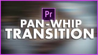 Pan Whip Transition Effect inside Premiere Pro - Adobe Premiere Pro TUTORIAL