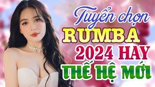 LK Nhạc Rumba Thế Hệ Mới 2024 - Nhạc Bolero Trữ Tình Cực Êm Tai Nghe Mãi Vẫn Hay, Nức Lòng