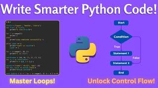 Master Python Control Flow & Loops Like a Pro! | Complete Guide for Beginners to Advanced