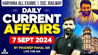 Current Affairs Today | 07 Sep 2024 Current Affairs Haryana All Exams, SSC, Railway | Pradeep Sir