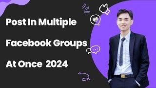 Post In Multiple Facebook Groups At Once 2024 | Auto Post Group Fb