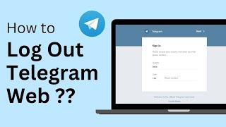 How to Log Out Telegram Web !
