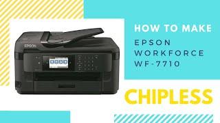 How to make chipless Epson Workforce WF-7710 / WF-7711 / WF-7715 / WF-7720