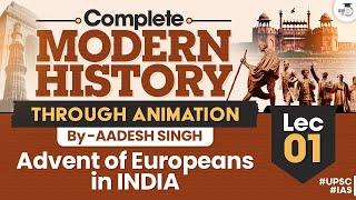 Complete Modern History Through Animation | Lec 01 | Advent Of Europeans in India | By Aadesh