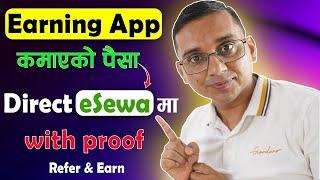 Earning App Kamayeko Paisa eSewa ma | Online Earning App | Video is Only For Educational Purpose