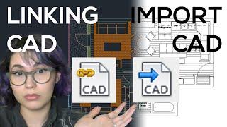 Revit - The difference between Linking CAD and Importing CAD drawings.