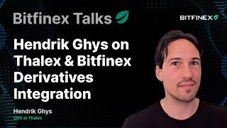 Hendrik Ghys on Thalex & Bitfinex Derivatives Integration