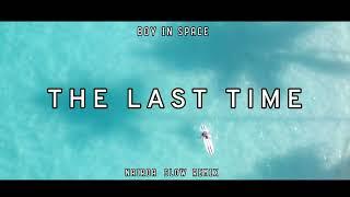 DJ SLOW!!! The Last Time - Nairda Remix (Boy In Space)