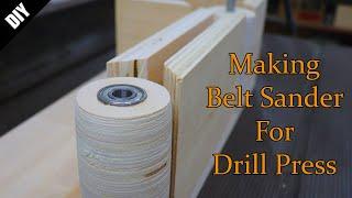Making Belt Sander Build For Drill Press