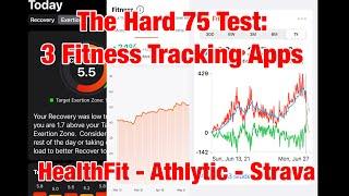 The Hard 75 Test: How 3 Apps Show Fitness Growth - HealthFit, Athlytic, & Strave Review