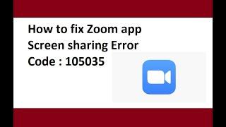 Zoom screen sharing error code 105035 | Fixed 100%