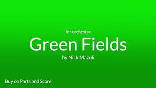 Green Fields by Nick Mazuk | Orchestra