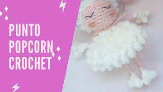 PUNTO POPCORN crochet para la BAMBOLA OVEJA amigurumi (popcorn stitch)