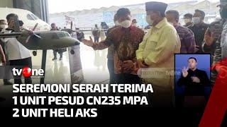 Kemenhan Terima Satu Unit Pesawat CN 235, Helikopter & Kapal Selam | Kabar Pagi tvOne