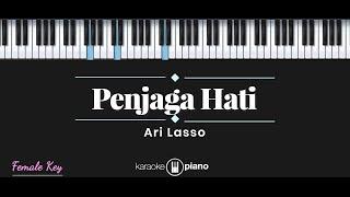 Penjaga Hati - Ari Lasso (KARAOKE PIANO - FEMALE KEY)